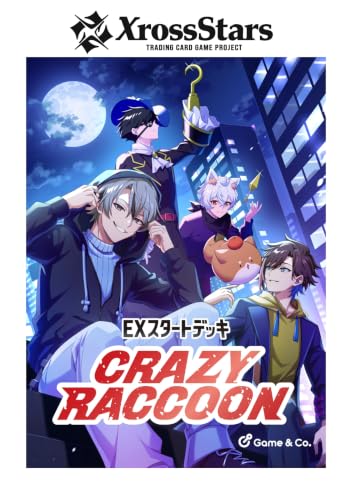Xross Stars EXスタートデッキ 『Crazy Raccoon』